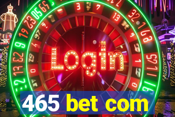 465 bet com